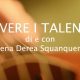 Vivere i talenti - Storie di riscatto personale