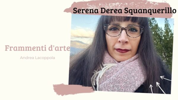 Serena Derea ospite a Frammenti d’arte